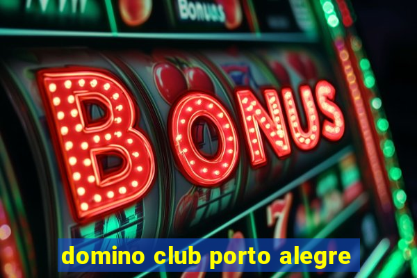 domino club porto alegre